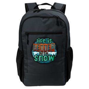 Cute Winter Time Snow Life Is Better With Snow Gift Daily Commute Backpack