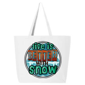 Cute Winter Time Snow Life Is Better With Snow Gift 25L Jumbo Tote