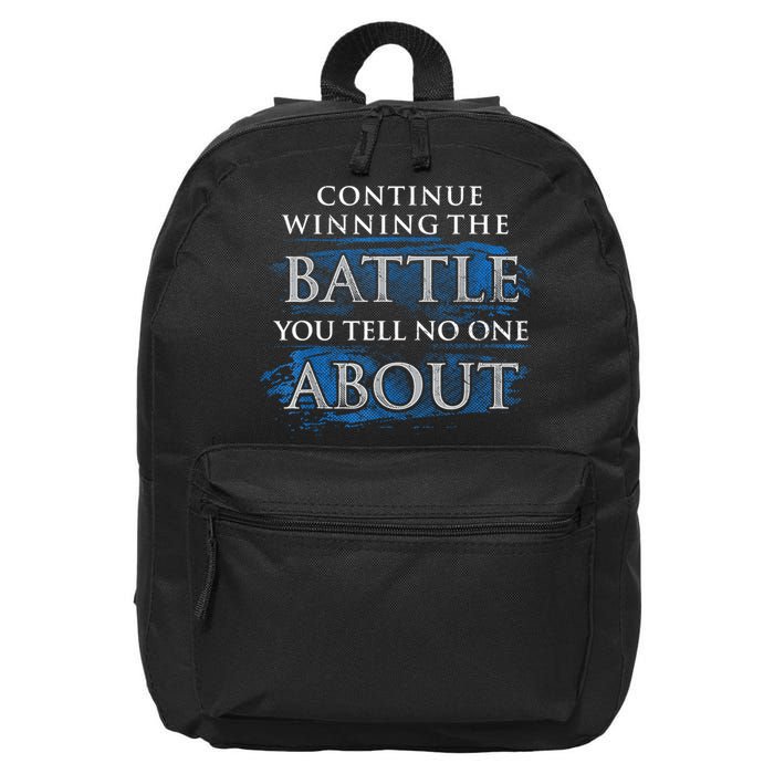 Continue Winning The Battle You Tell No One About 16 in Basic Backpack