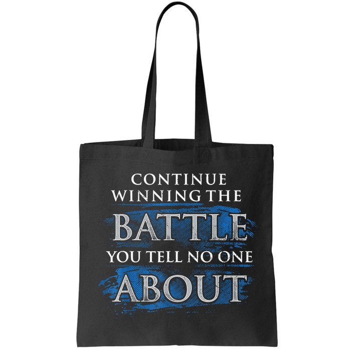 Continue Winning The Battle You Tell No One About Bag