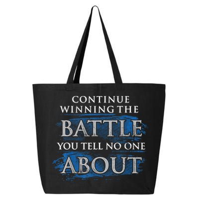 Continue Winning The Battle You Tell No One About 25L Jumbo Tote