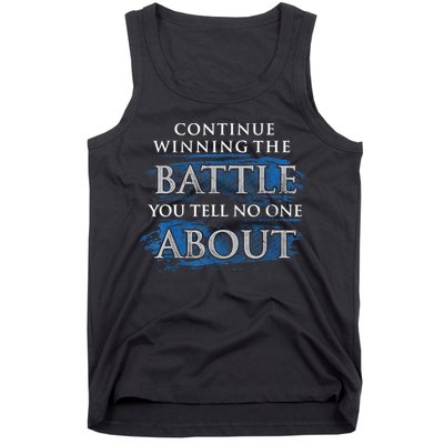 Continue Winning The Battle You Tell No One About Tank Top