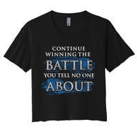 Continue Winning The Battle You Tell No One About Crop Top
