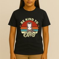 Children With The Inscription Sei Nett Zu Otters Sei Nett Zu Andere T-Shirt