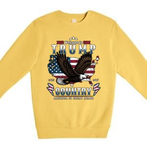 Classic Welcome To Trump Country Maga Eagle Premium Crewneck Sweatshirt