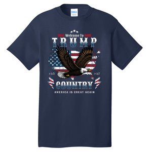 Classic Welcome To Trump Country Maga Eagle Tall T-Shirt