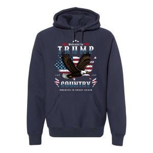 Classic Welcome To Trump Country Maga Eagle Premium Hoodie