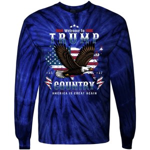 Classic Welcome To Trump Country Maga Eagle Tie-Dye Long Sleeve Shirt