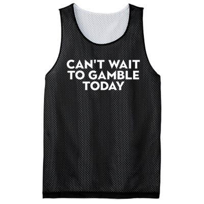 CanT Wait To Gamble Today Mesh Reversible Basketball Jersey Tank