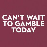CanT Wait To Gamble Today 16oz Travel Tumbler