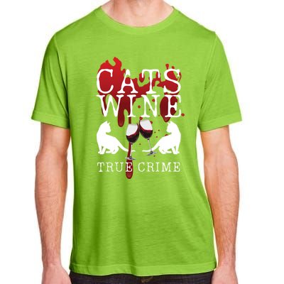 Cats Wine True Crime Shows Lover Gift Idea Cat Mom Cat Dad Gift Adult ChromaSoft Performance T-Shirt