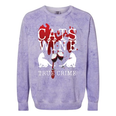 Cats Wine True Crime Shows Lover Gift Idea Cat Mom Cat Dad Gift Colorblast Crewneck Sweatshirt