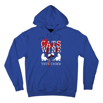 Cats Wine True Crime Shows Lover Gift Idea Cat Mom Cat Dad Gift Hoodie