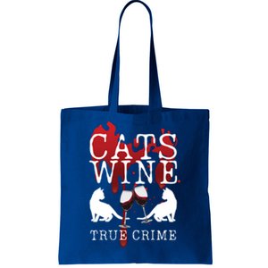 Cats Wine True Crime Shows Lover Gift Idea Cat Mom Cat Dad Gift Tote Bag