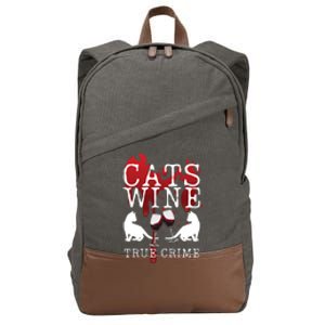 Cats Wine True Crime Shows Lover Gift Idea Cat Mom Cat Dad Gift Cotton Canvas Backpack