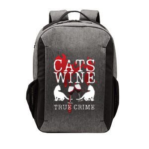 Cats Wine True Crime Shows Lover Gift Idea Cat Mom Cat Dad Gift Vector Backpack