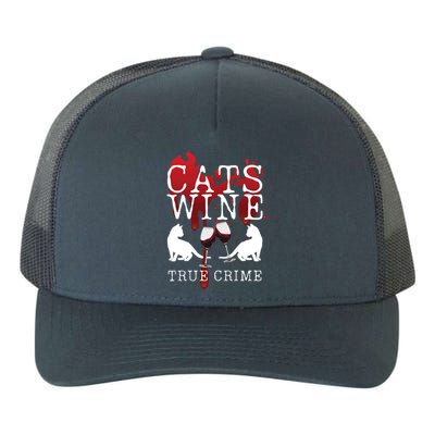 Cats Wine True Crime Shows Lover Gift Idea Cat Mom Cat Dad Gift Yupoong Adult 5-Panel Trucker Hat