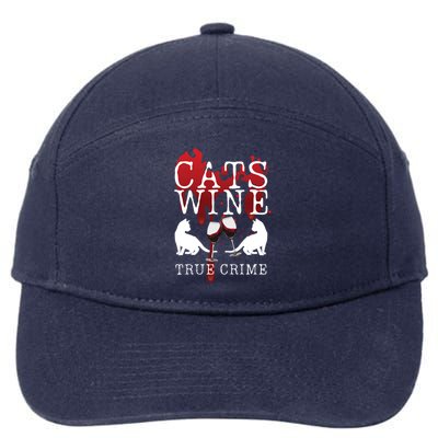 Cats Wine True Crime Shows Lover Gift Idea Cat Mom Cat Dad Gift 7-Panel Snapback Hat