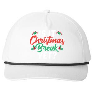 Cant Wait Til Christmas Funny Is It Christmas Break Yet Funny Gift Snapback Five-Panel Rope Hat