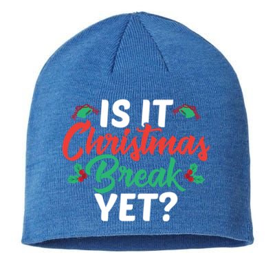 Cant Wait Til Christmas Funny Is It Christmas Break Yet Funny Gift Sustainable Beanie