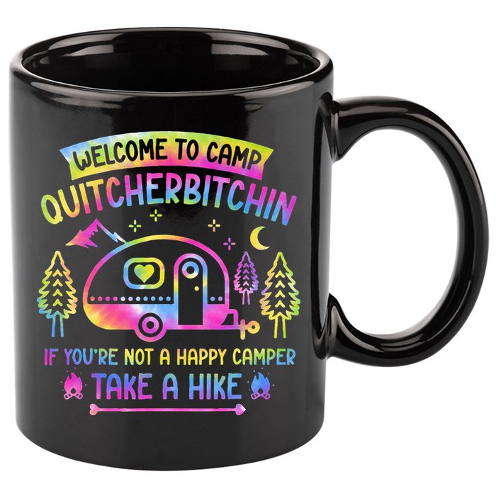 Camper Welcome To Camp Quitcherbitchin Funny Camping Life 11oz C Handle Ceramic Mug