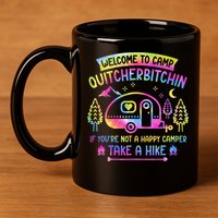 Camper Welcome To Camp Quitcherbitchin Funny Camping Life 11oz C Handle Ceramic Mug
