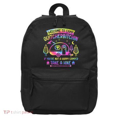 Camper Welcome To Camp Quitcherbitchin Funny Camping Life 16 in Basic Backpack
