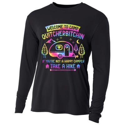 Camper Welcome To Camp Quitcherbitchin Funny Camping Life Cooling Performance Long Sleeve Crew