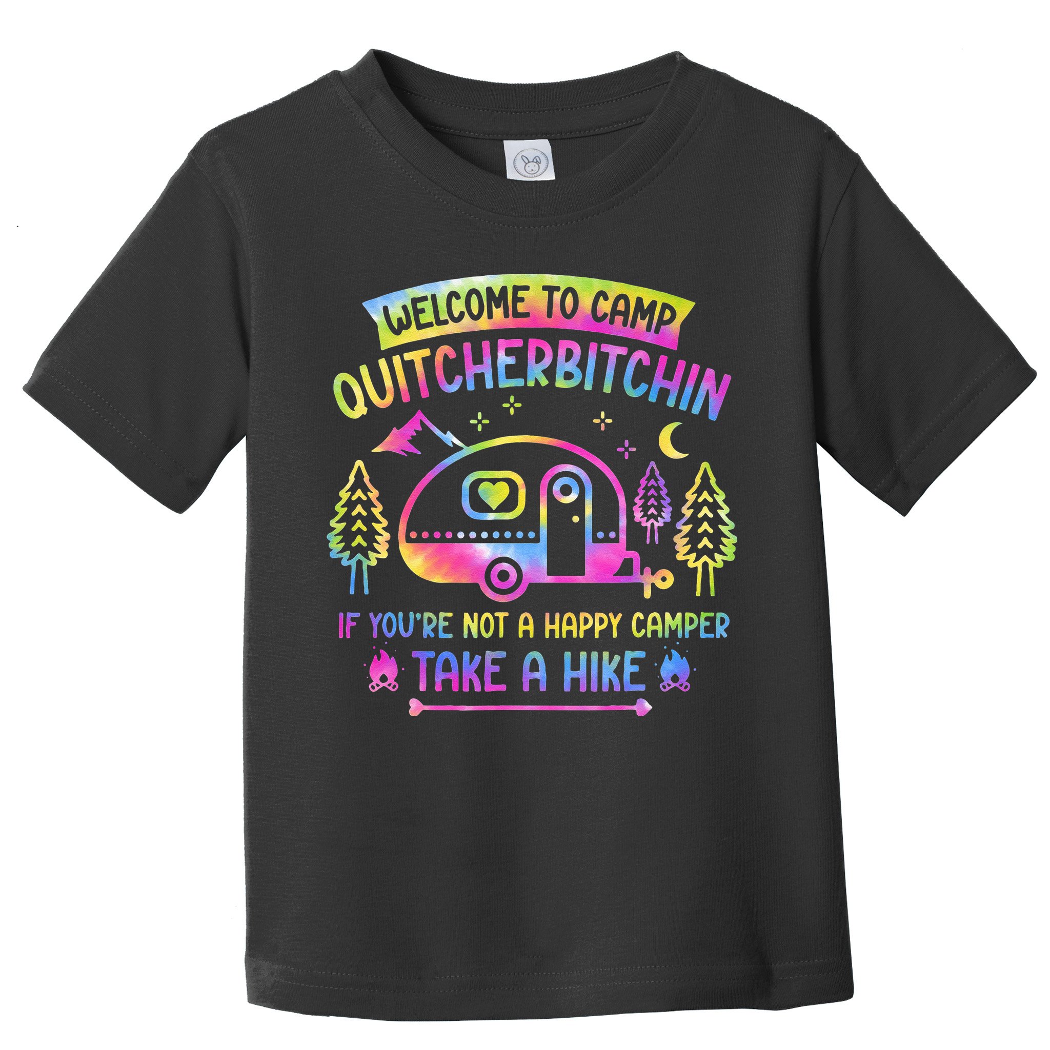 Camper Welcome To Camp Quitcherbitchin Funny Camping Life Toddler T-Shirt