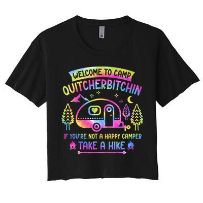 Camper Welcome To Camp Quitcherbitchin Funny Camping Life Crop Top