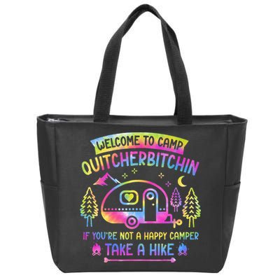 Camper Welcome To Camp Quitcherbitchin Funny Camping Life Zip Tote Bag