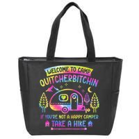 Camper Welcome To Camp Quitcherbitchin Funny Camping Life Zip Tote Bag
