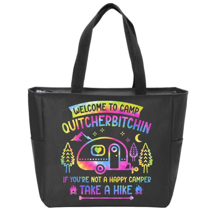 Camper Welcome To Camp Quitcherbitchin Funny Camping Life Zip Tote Bag