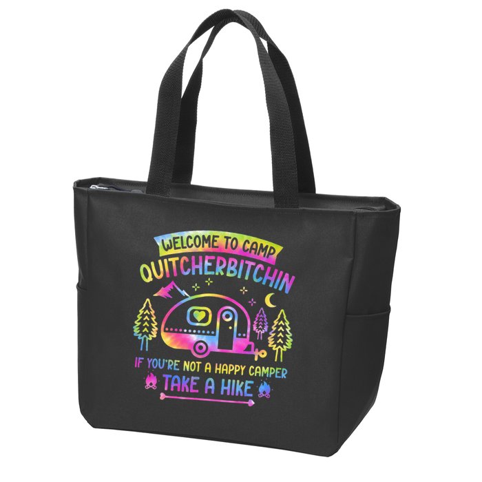 Camper Welcome To Camp Quitcherbitchin Funny Camping Life Zip Tote Bag