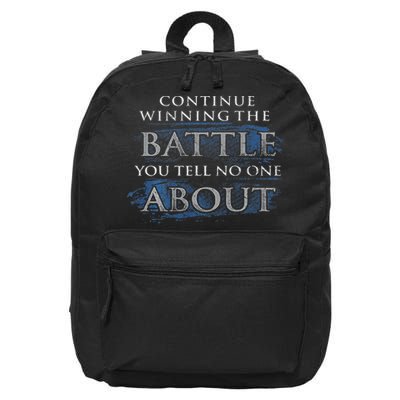 Continue Winning The Battle You Tell No One About 16 in Basic Backpack