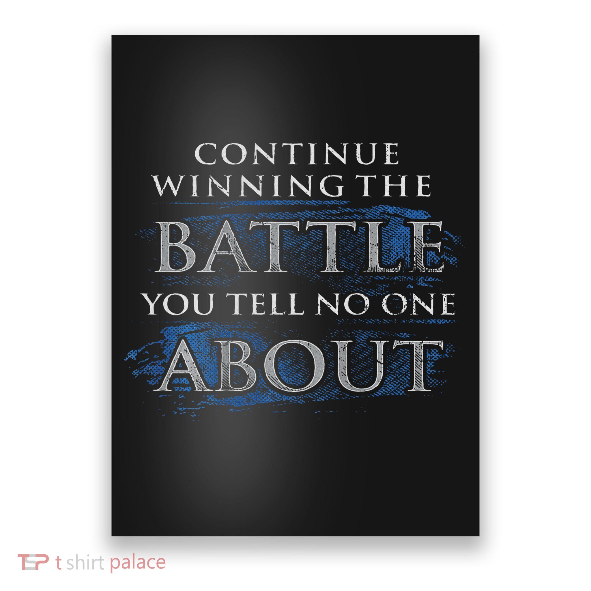 Continue Winning The Battle You Tell No One About Poster