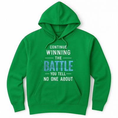 Continue Winning The Battle You Tell No One About Hoodie