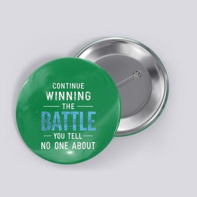 Continue Winning The Battle You Tell No One About Button