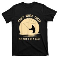 Can't Work Today My Arm Is In A Cast Funny Fly Fishing T-Shirt