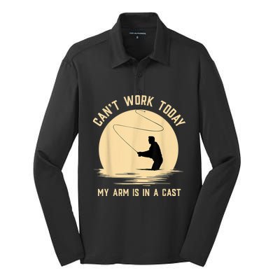 Can't Work Today My Arm Is In A Cast Funny Fly Fishing Silk Touch Performance Long Sleeve Polo