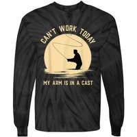 Can't Work Today My Arm Is In A Cast Funny Fly Fishing Tie-Dye Long Sleeve Shirt