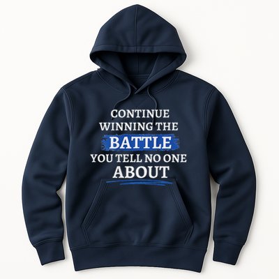Continue Winning The Battle You Tell No One About Hoodie