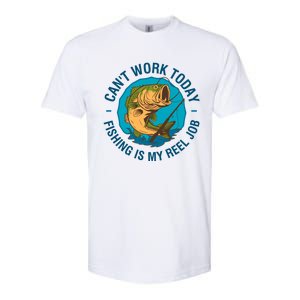 Cant Work Today Fishing Is My Reel Job Softstyle CVC T-Shirt