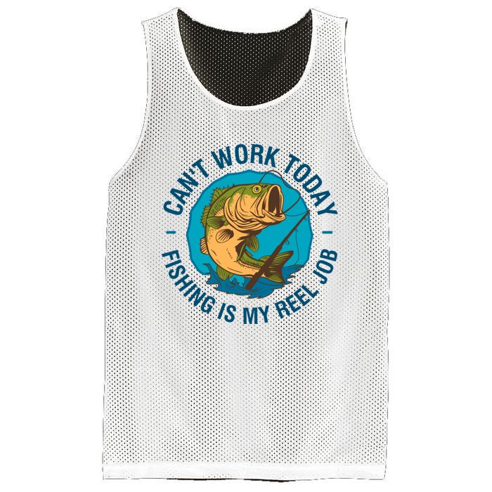 Cant Work Today Fishing Is My Reel Job Mesh Reversible Basketball Jersey Tank