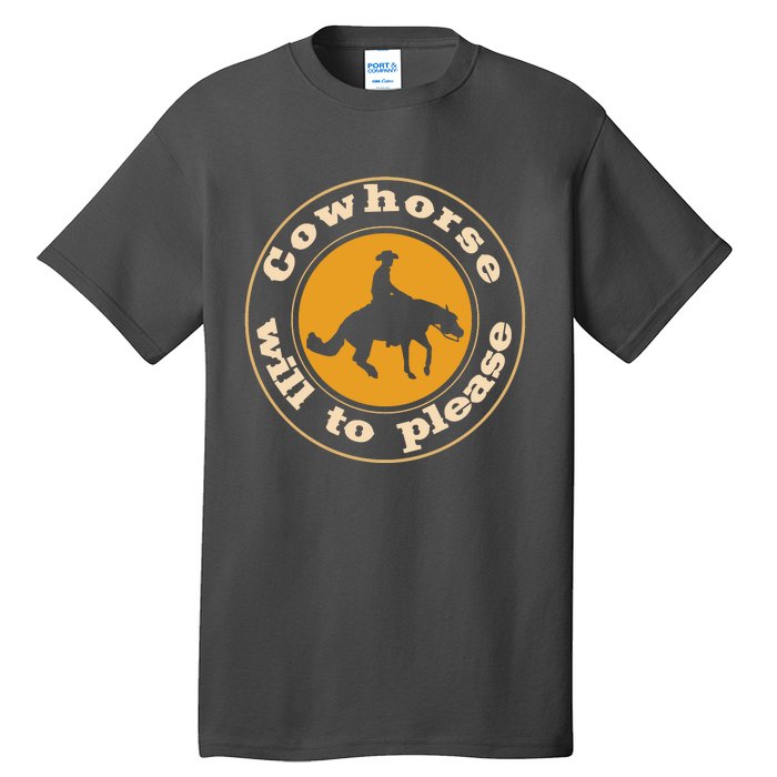 Cowhorse Will To Please. Western Reining Rider Tall T-Shirt