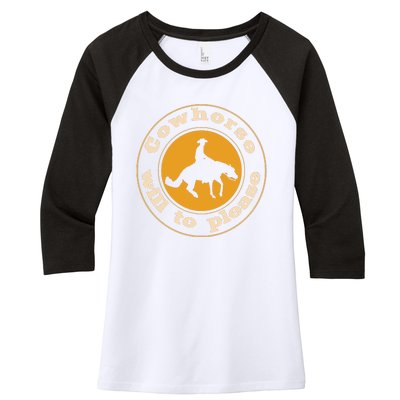 Cowhorse Will To Please. Western Reining Rider Women's Tri-Blend 3/4-Sleeve Raglan Shirt