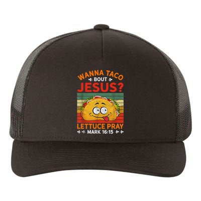 Cute Wanna Taco Bout Jesus Christian Mexican Yupoong Adult 5-Panel Trucker Hat