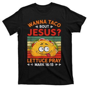 Cute Wanna Taco Bout Jesus Christian Mexican T-Shirt