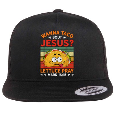 Cute Wanna Taco Bout Jesus Christian Mexican Flat Bill Trucker Hat