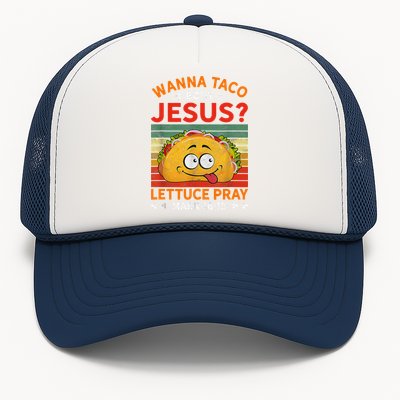 Cute Wanna Taco Bout Jesus Christian Mexican Trucker Hat